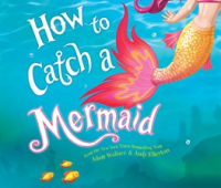 How_to_Catch_a_Mermaid
